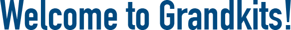 Welcome to Grandkits<sup>®</sup>